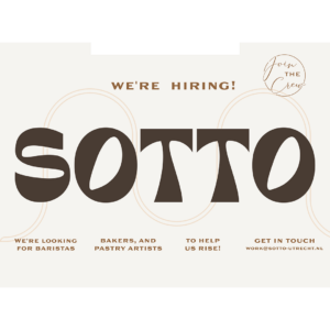Raamontwerp met de naam Sotto, we're hiring erboven en een oproep voor barista's en bakkers eronder.